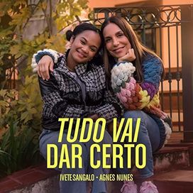 Tudo Vai Dar Certo (part. Agnes Nunes) - 2023 • Single/EP