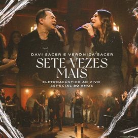 Sete Vezes Mais (part. Davi Sacer) - 2023 • Single/EP