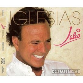 Julio Iglesias Greatest Hits (2010) - 2010 • Coletânea