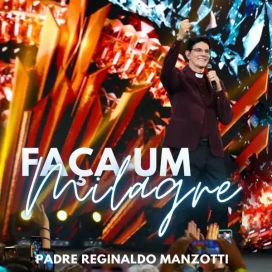 Faça Um Milagre (Ao Vivo) - 2023 • Single/EP
