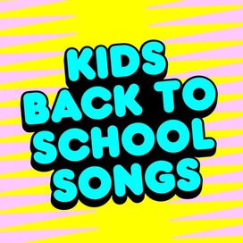 Kids Back To School Songs - 2023 • Coletânea