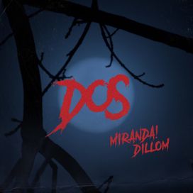 Dos (part. Dillom) - 2022 • Sencillo/EP
