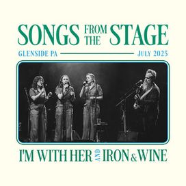 Songs From The Stage: Glenside (feat. Iron &amp; Wine) - 2025 • Single/EP
