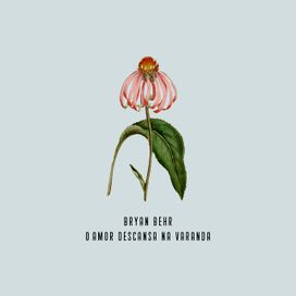 O Amor Descansa Na Varanda - 2020 • Single/EP