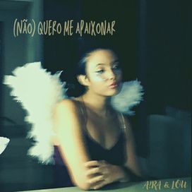 (Não) Quero Me Apaixonar - 2022 • Sencillo/EP