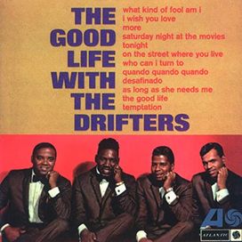 The Good Life With The Drifters - 1965 • Álbum