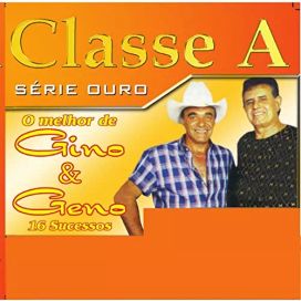 Classe A: o Melhor de Gino e Geno - 1997 • Coletânea