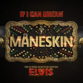 If I Can Dream (From The Original Motion Picture Soundtrack ELVIS) - 2022 • Sencillo/EP