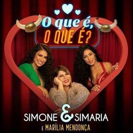 O Que É o Que É? (part. Marília Mendonça) - 2019 • Single/EP