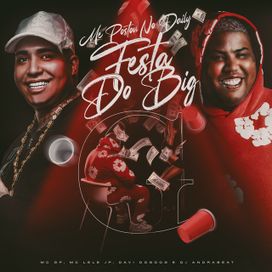 ME POSTOU NO DAILY - FESTA DO BIG G (part. MC GP) - 2025 • Sencillo/EP