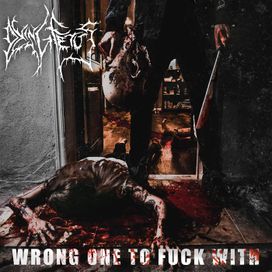 Wrong One to Fuck With - 2017 • Álbum