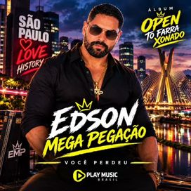 Open tô Farra - Edson Mega Pegação