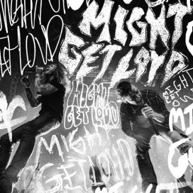 Might Get Loud - 2021 • Single/EP
