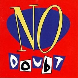 No Doubt - 1992 • Álbum
