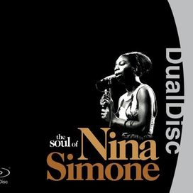 Soul of Nina Simone - DualDisc - 2005 • Álbum