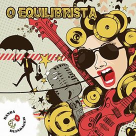 O Equilibrista - 2015 • Single/EP