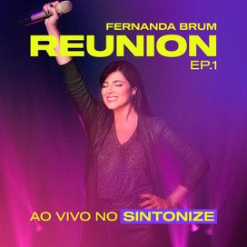 Reunion no Sintonize - EP.1 (Ao Vivo) - 2021 • Sencillo/EP