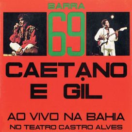 Barra 69: Ao Vivo Na Bahia (part. Caetano Veloso) - 1972 • Álbum