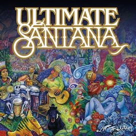 Ultimate Santana - 2007 • Álbum