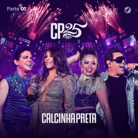 CP 25 Anos, Pt. 1 (Ao Vivo) - 2020 • Sencillo/EP