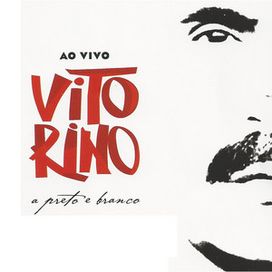 Ao Vivo Vitorino A Preto E Branco - 2007 • Álbum