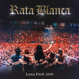 Rata Blanca: Luna Park 2019 - 2019 • Álbum