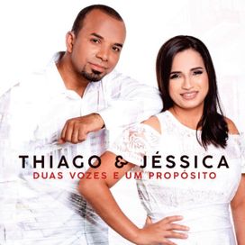 Duas Vozes e Um Propósito - Thiago e Jéssica