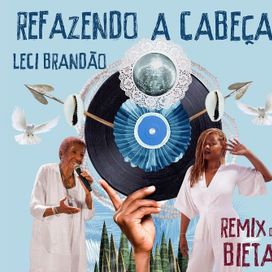 Refazendo a Cabeça (remix) - 2022 • Sencillo/EP