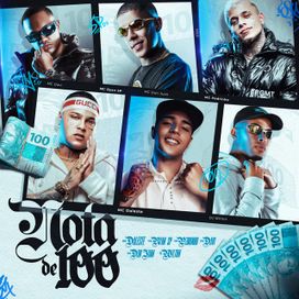 Nota de 100 (part. MC Ryan SP, MC Pedrinho, MC Davi e MC Don Juan) - 2024 • Sencillo/EP