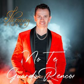 No Te Guardado Rencor - 2023 • Single/EP
