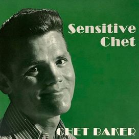 Sensitive Chet - 1999 • Álbum