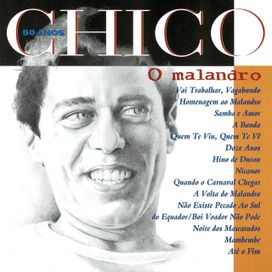 Chico 50 Anos - O Malandro - 1994 • Coletânea