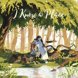I Know a Place - 2021 • Single/EP