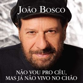 Não Vou Pro Céu, Mas Já Não Vivo no Chão - 2009 • Álbum