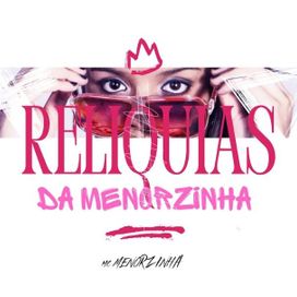 Relíquias da Menorzinha  - 2024 • Sencillo/EP