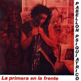 La Primera En La Frente - Pabellón Psiquiátrico