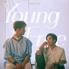 Young &amp; Free (Xiumin X Mark) - 2017 • Single/EP