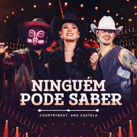 Ninguém Pode Saber (part. CountryBeat) - 2025 • Single/EP