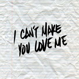 I Can't Make You Love Me - 2019 • Sencillo/EP