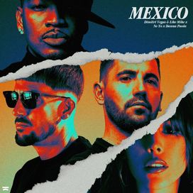 Mexico (feat. Dimitri Vegas &amp; Like Mike &amp; Danna Paola) - 2023 • Single/EP