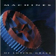 Machines Of Loving Grace - 1991 • Álbum
