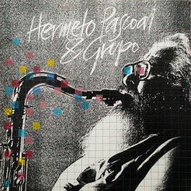 Hermeto Pascoal &amp; Grupo - 1982 • Álbum