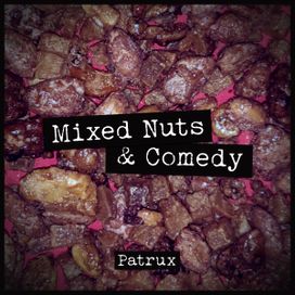 Mixed Nuts &amp; Comedy - 2022 • Single/EP