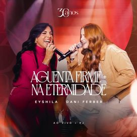 Aguenta Firme / Na Eternidade (Ao Vivo) (Part. Dani Ferber) - 2026 • Sencillo/EP