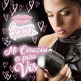 Mi Corazón Es Para Vos - Eugenia Quevedo