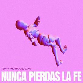 Nunca Pierdas la Fe - 2022 • Sencillo/EP