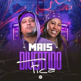 Mais divertido fica (part. MC Fabinho da Osk) - 2026 • Single/EP
