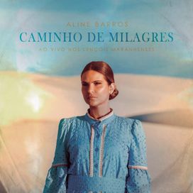 Caminho de Milagres (Ao Vivo Nos Lençóis Maranhenses) - 2022 • Single/EP