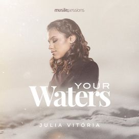 Your Waters - 2019 • Single/EP