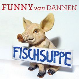 Fischsuppe - 2012 • Álbum